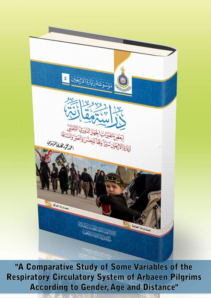A Comparative Study of Some Variables of the Respiratory Circulatory System of Arbaeen Pilgrims According to Gender, Age and Distance