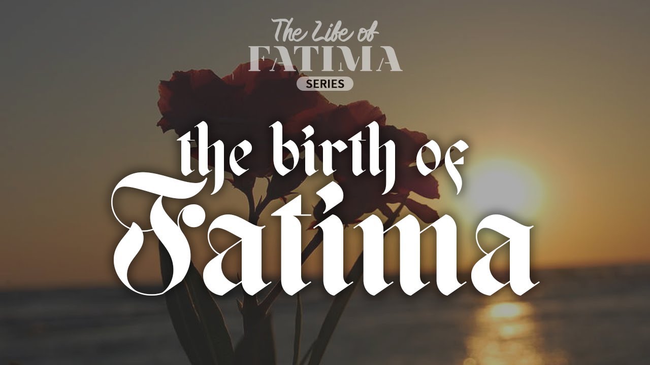 Events Leading To the Birth of Fatima Al-Zahra