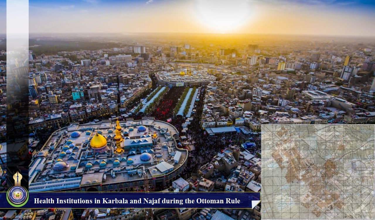Health Institutions in Karbala and Najaf during the Ottoman Rule